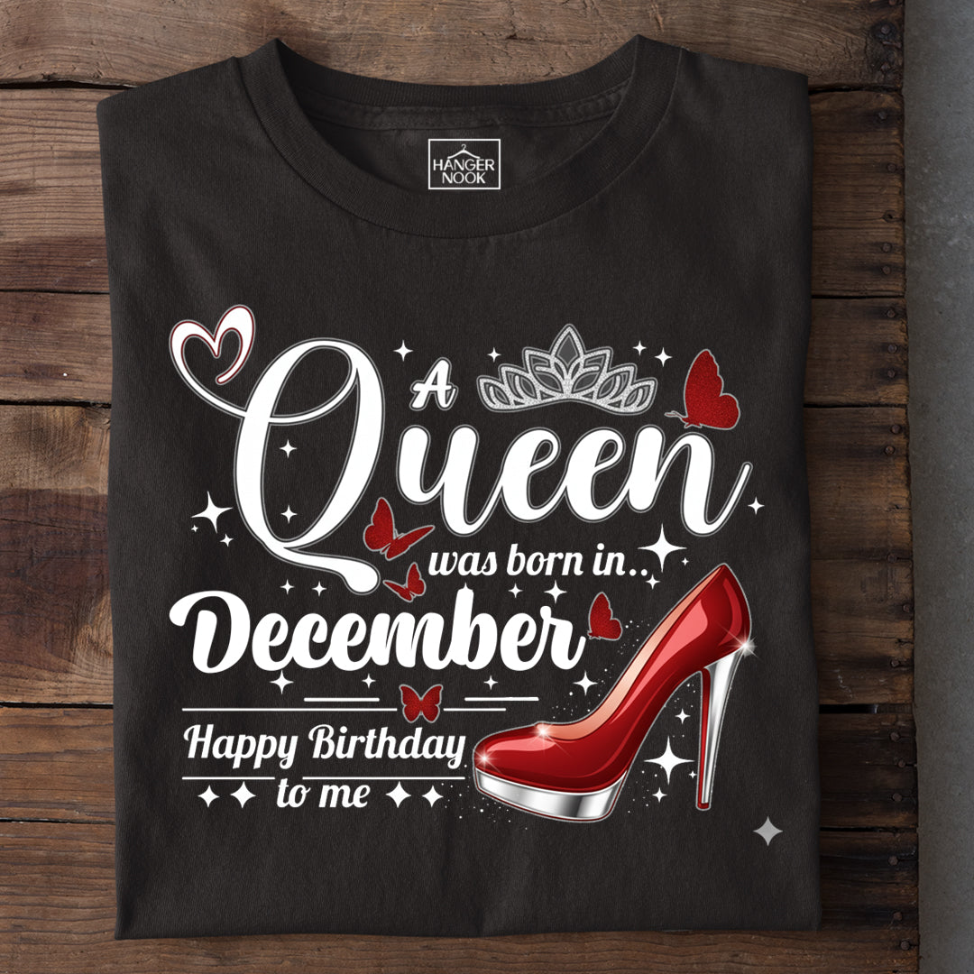 A Queen was born in December Happy Birthday to me