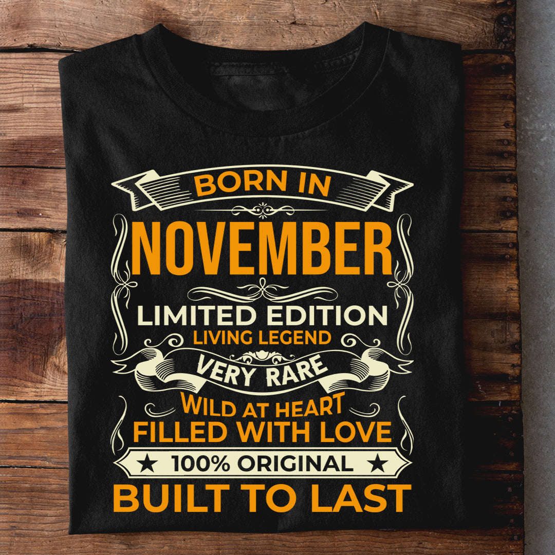 BORN IN NOVEMBER LIMITED EDITION TSHIRT