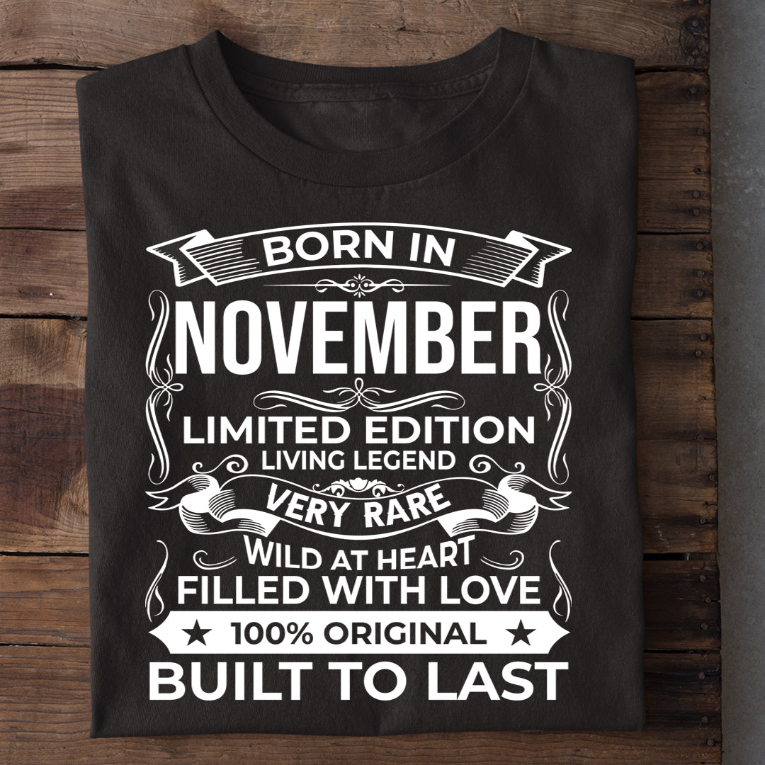 BORN IN NOVEMBER LIMITED EDITION TSHIRT