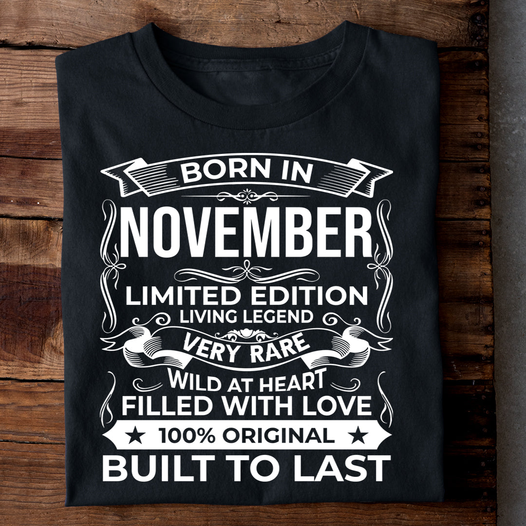 BORN IN NOVEMBER LIMITED EDITION TSHIRT