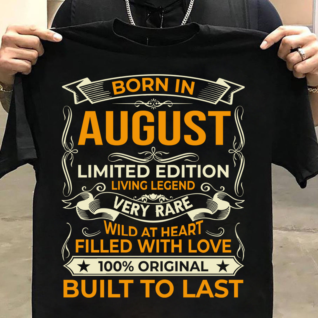BORN IN AUGUST LIMITED EDITION TSHIRT