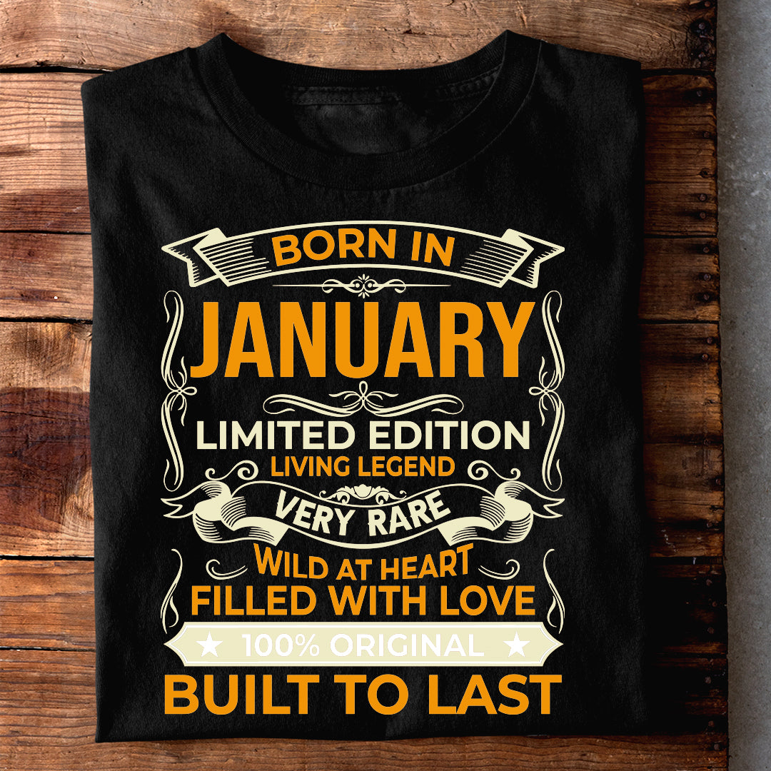 BORN IN JANUARY LIMITED EDITION TSHIRT