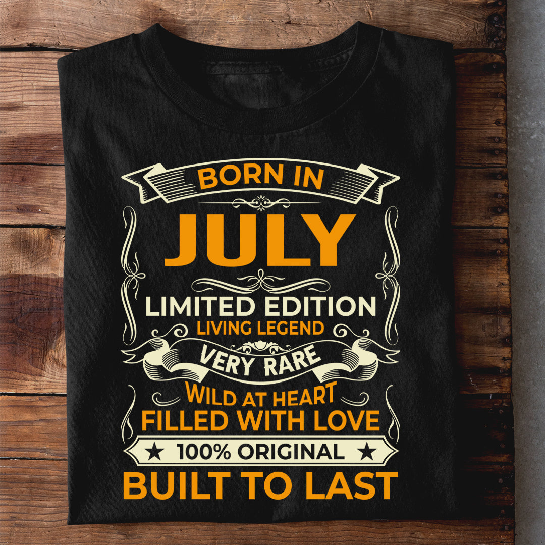 BORN IN JULY LIMITED EDITION TSHIRT