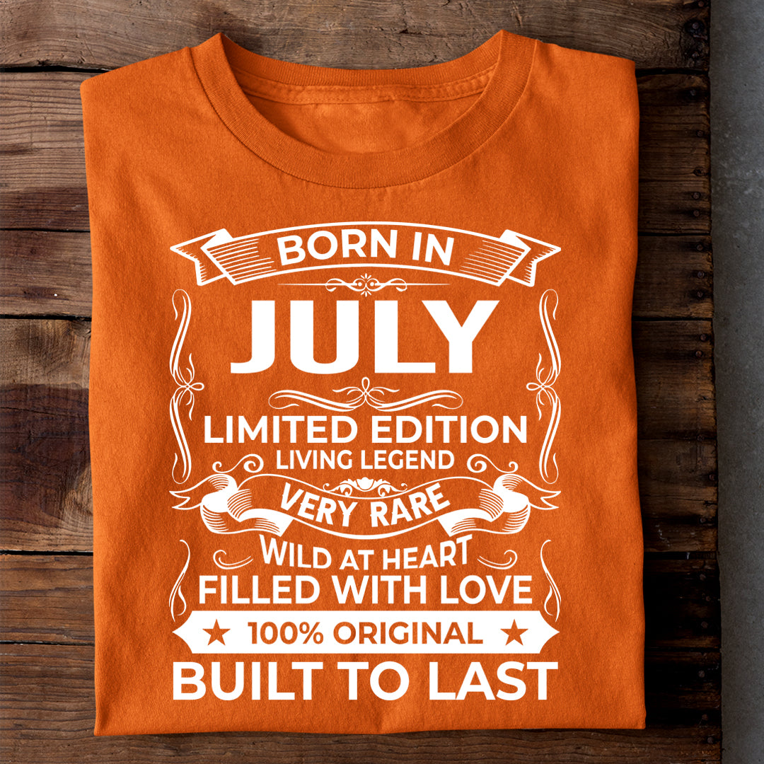 BORN IN JULY LIMITED EDITION TSHIRT