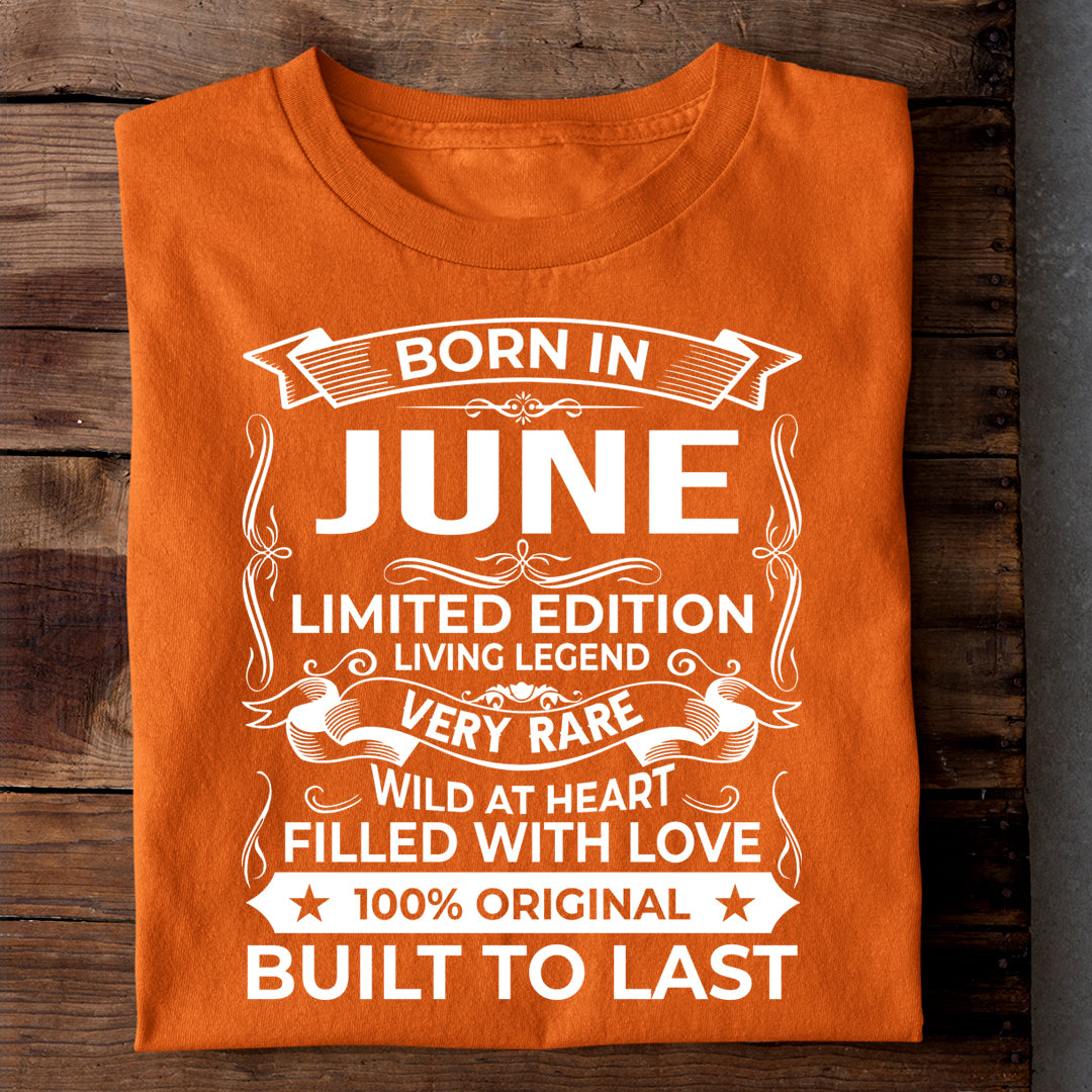 BORN IN JUNE LIMITED EDITION TSHIRT