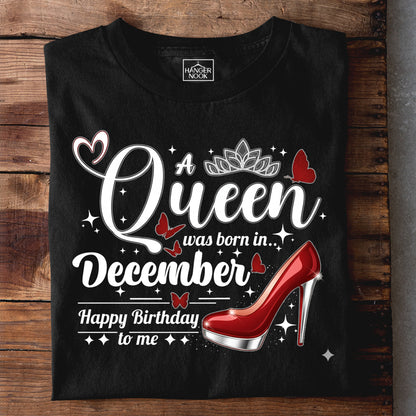 A Queen was born in December Happy Birthday to me