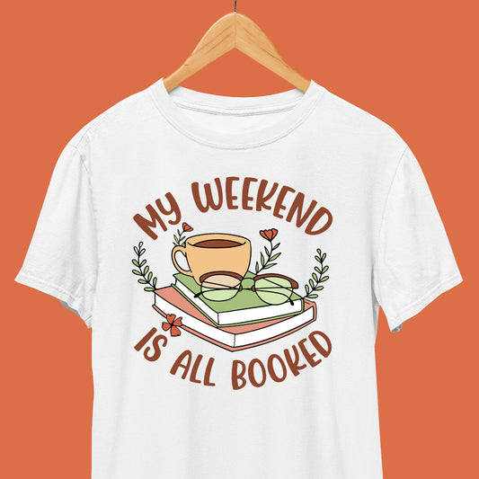 BOOKED WEEKEND TSHIRT [UNISEX]