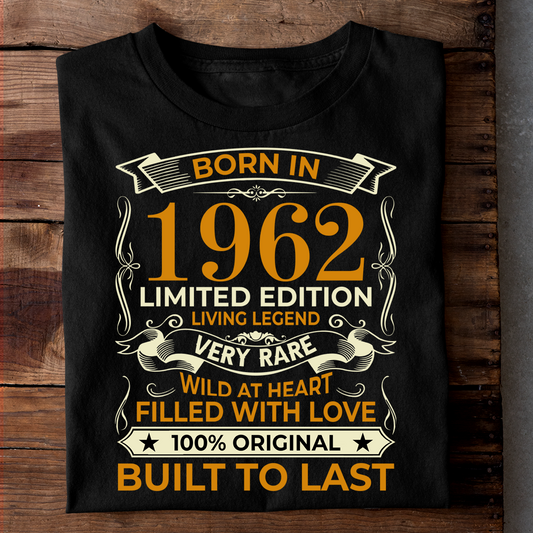 BORN IN 1962 LIMITED EDITION LIVING LEGEND LUXURY TSHIRT