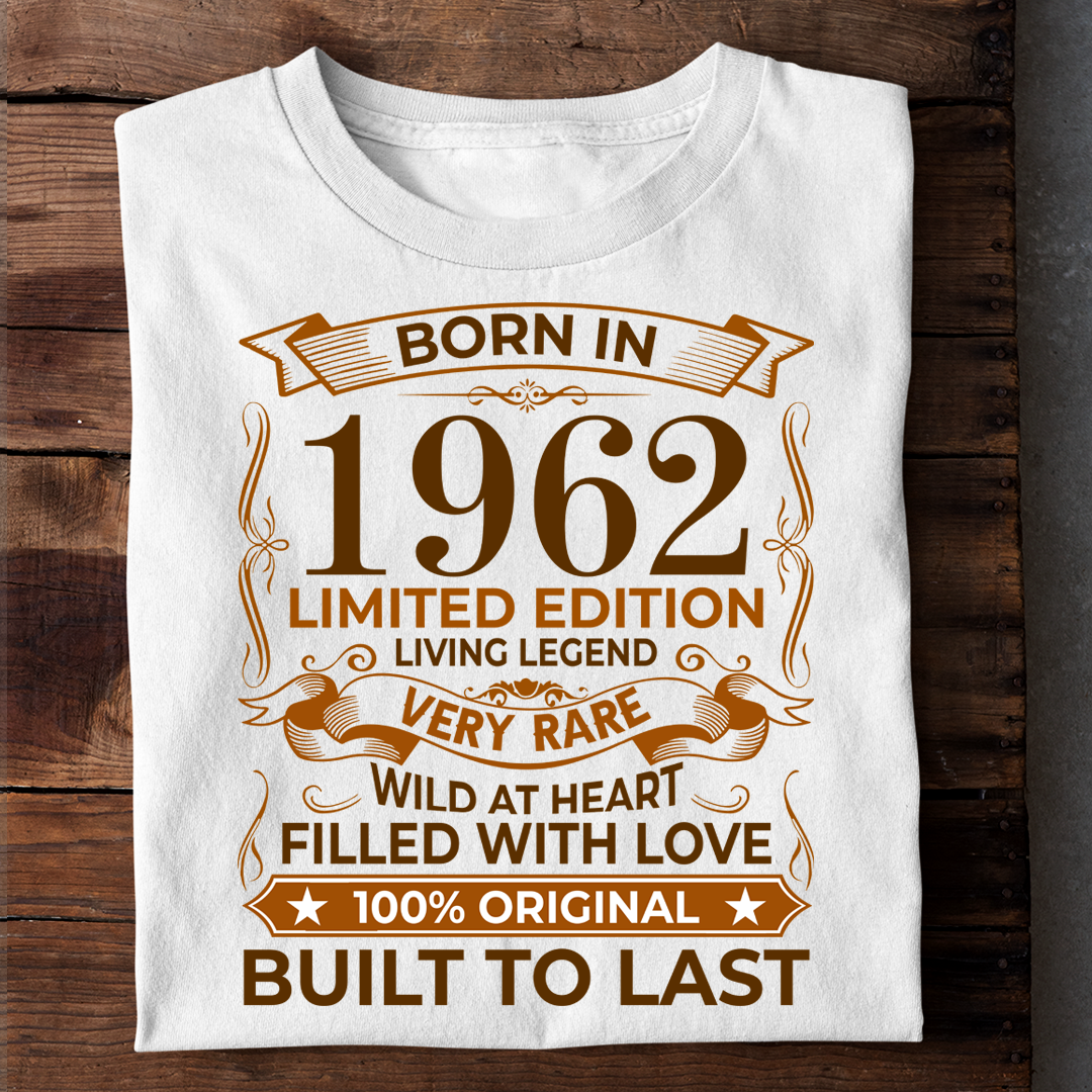 BORN IN 1962 LIMITED EDITION LIVING LEGEND LUXURY TSHIRT