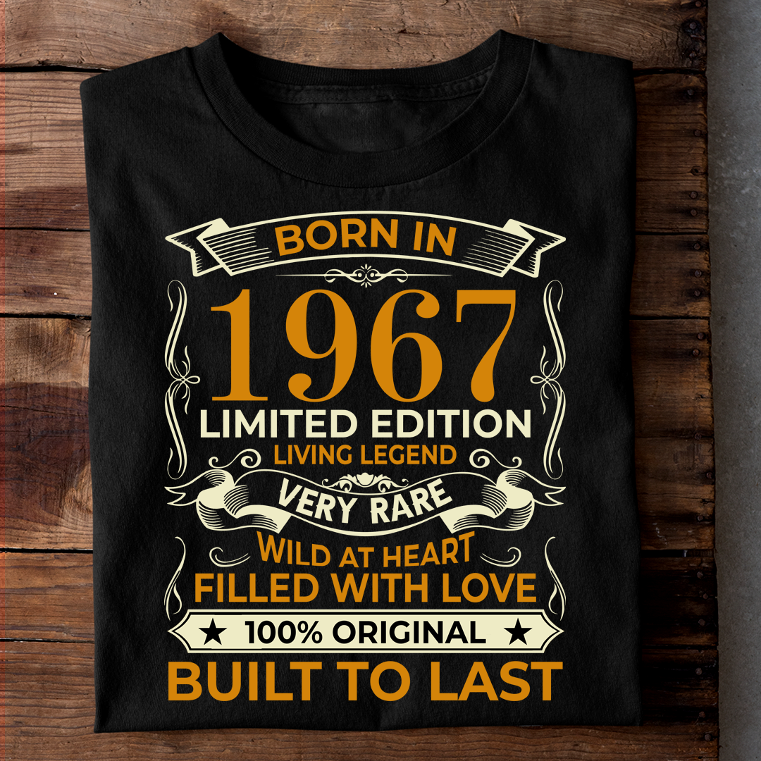 BORN IN 1967 LIMITED EDITION LIVING LEGEND LUXURY TSHIRT