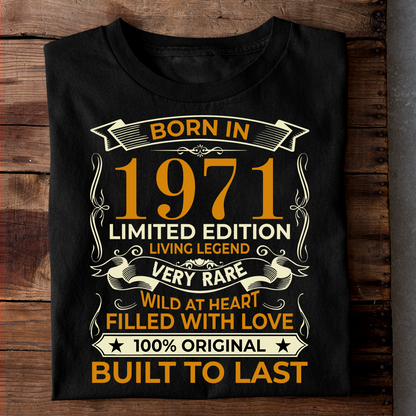 BORN IN 1971 LIMITED EDITION LIVING LEGEND LUXURY TSHIRT