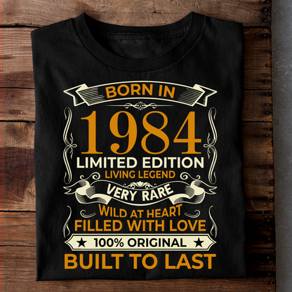 BORN IN 1984 LIMITED EDITION LIVING LEGEND LUXURY TSHIRT