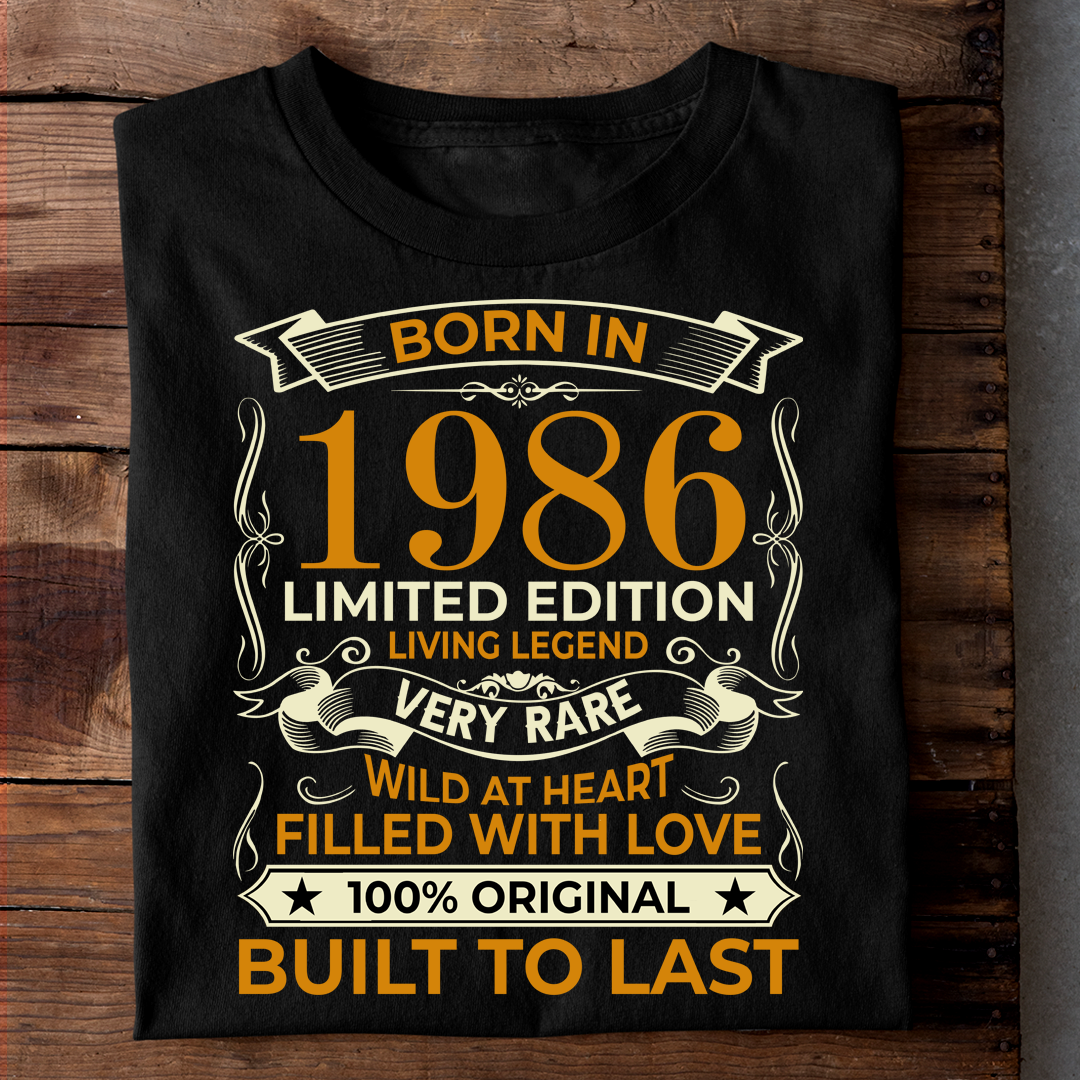 BORN IN 1986 LIMITED EDITION LIVING LEGEND LUXURY TSHIRT