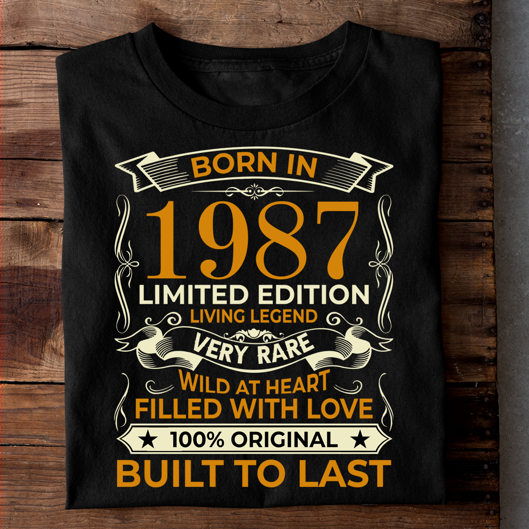 BORN IN 1987 LIMITED EDITION LIVING LEGEND LUXURY TSHIRT