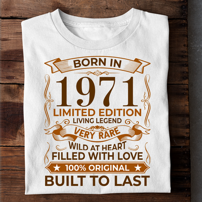 BORN IN 1971 LIMITED EDITION LIVING LEGEND LUXURY TSHIRT