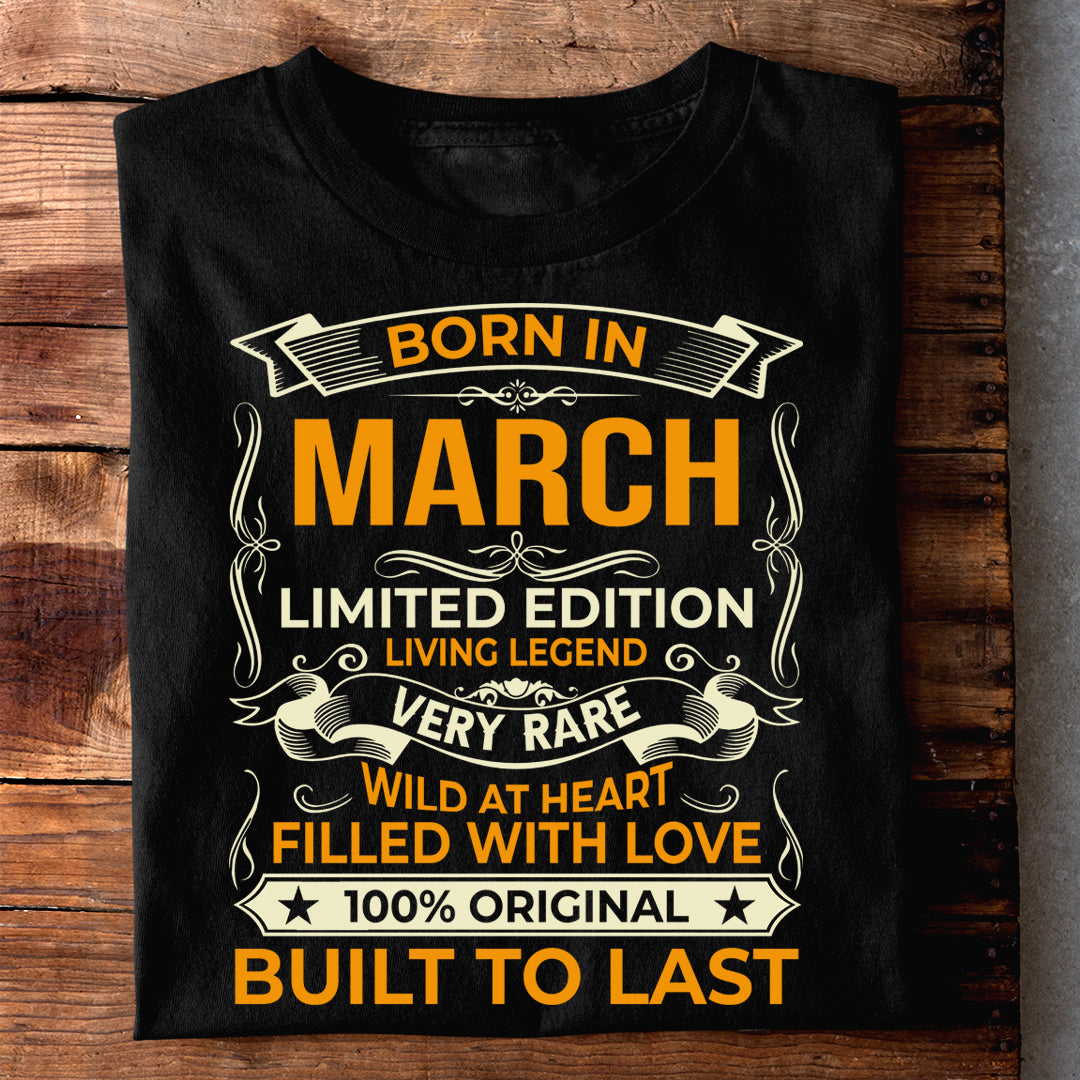 BORN IN MARCH LIMITED EDITION TSHIRT