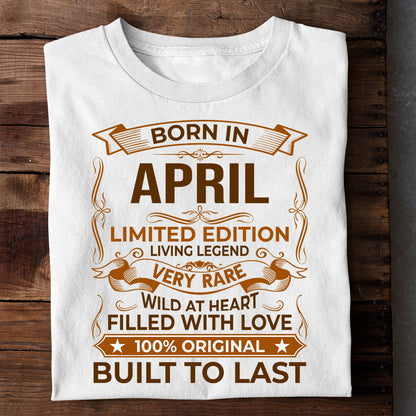 BORN IN APRIL LIMITED EDITION TSHIRT