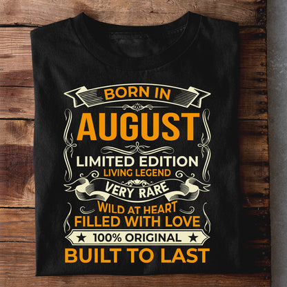 BORN IN AUGUST LIMITED EDITION TSHIRT