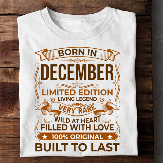 BORN IN DECEMBER LIMITED EDITION TSHIRT