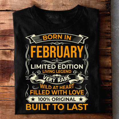 BORN IN FEBRUARY LIMITED EDITION TSHIRT