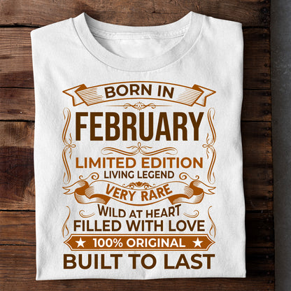 BORN IN FEBRUARY LIMITED EDITION TSHIRT