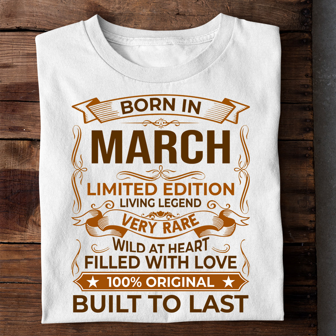 BORN IN MARCH LIMITED EDITION TSHIRT