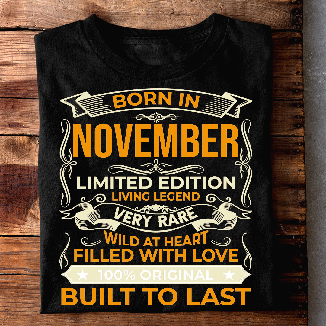 BORN IN NOVEMBER LIMITED EDITION TSHIRT