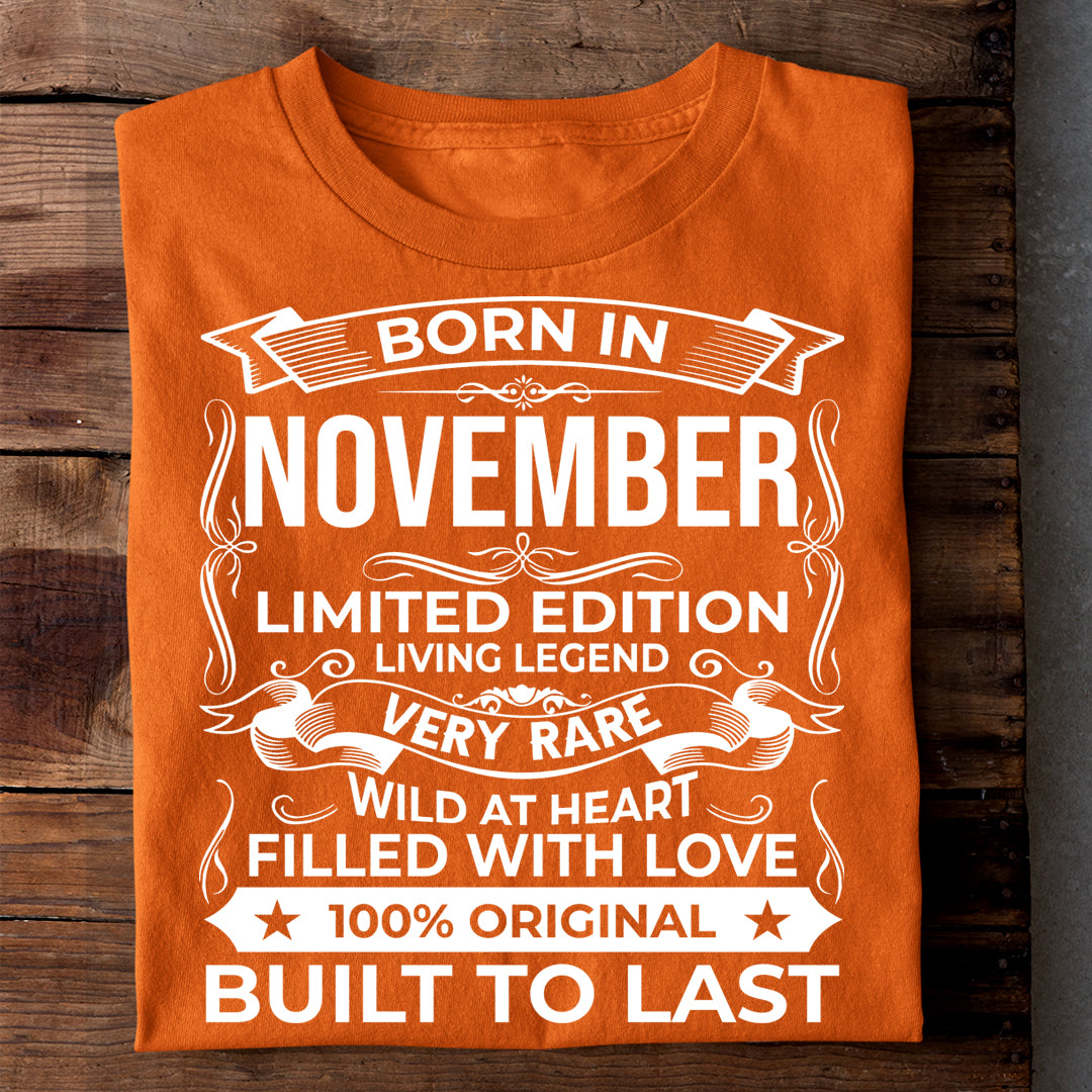 BORN IN NOVEMBER LIMITED EDITION TSHIRT