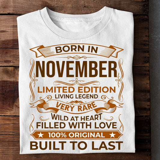 BORN IN NOVEMBER LIMITED EDITION TSHIRT