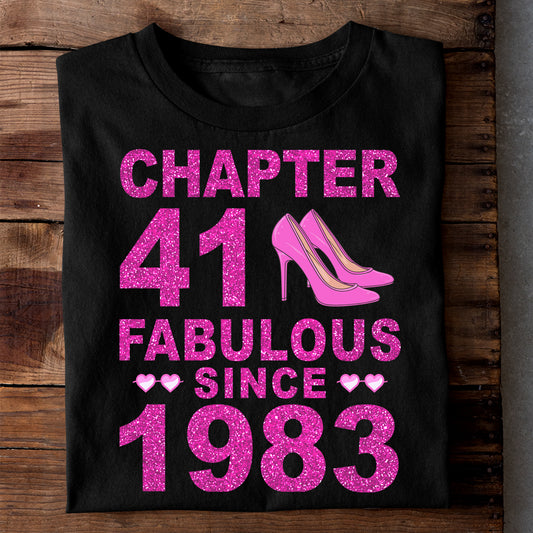 CHAPTER 41 FABULOUS SINCE 1983 LUXURY T-SHIRT