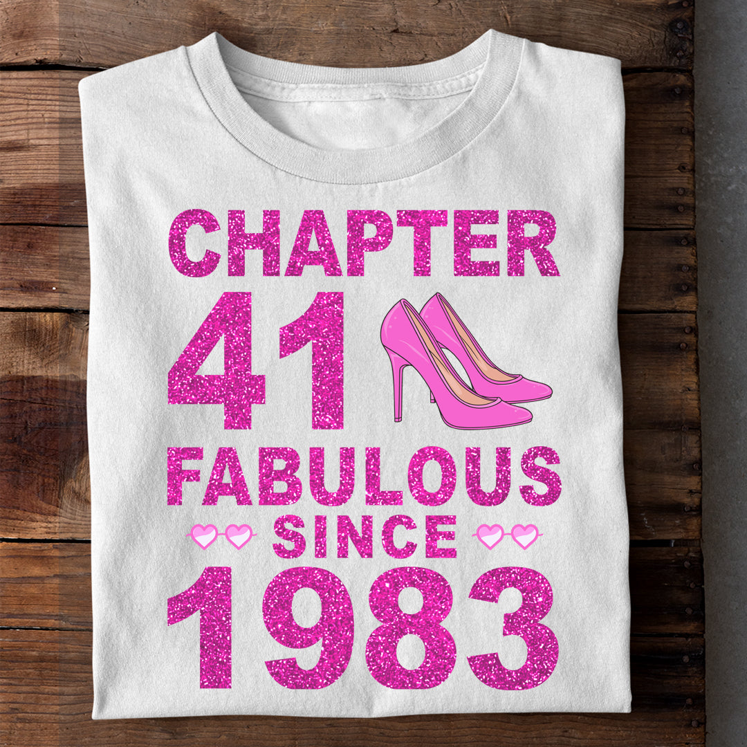 CHAPTER 41 FABULOUS SINCE 1983 LUXURY T-SHIRT