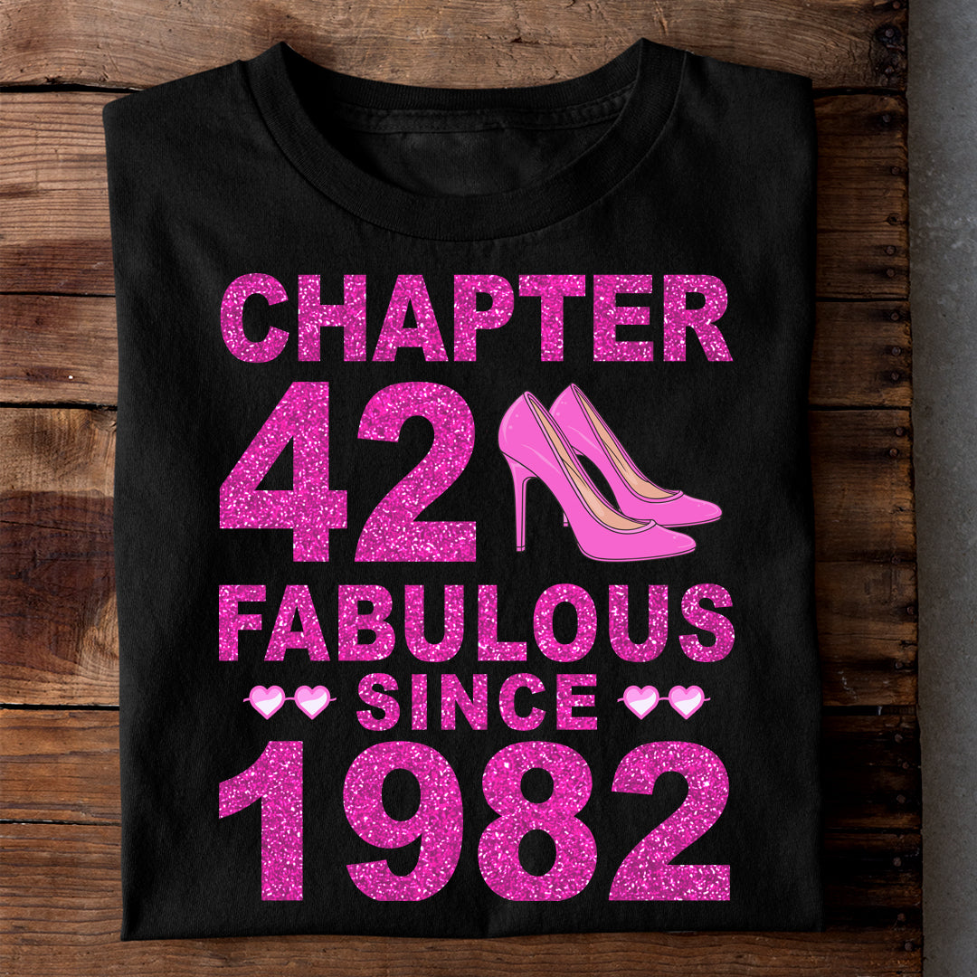 CHAPTER 42 FABULOUS SINCE 1982 LUXURY T-SHIRT