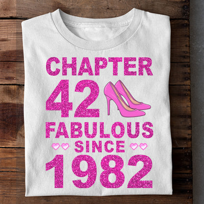 CHAPTER 42 FABULOUS SINCE 1982 LUXURY T-SHIRT