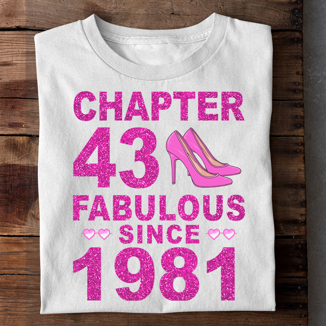 CHAPTER 43 FABULOUS SINCE 1981 LUXURY T-SHIRT