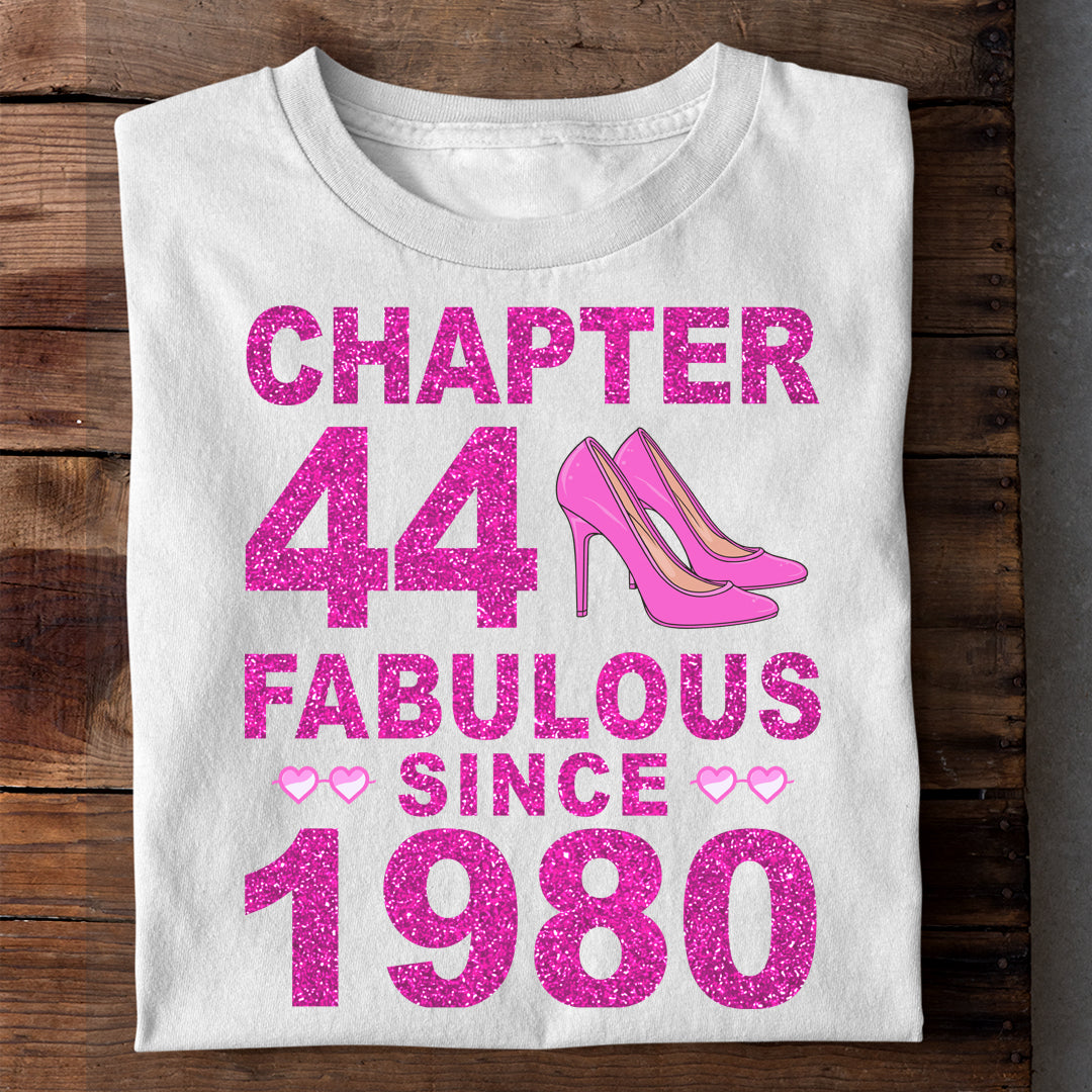 CHAPTER 44 FABULOUS SINCE 1980 LUXURY T-SHIRT