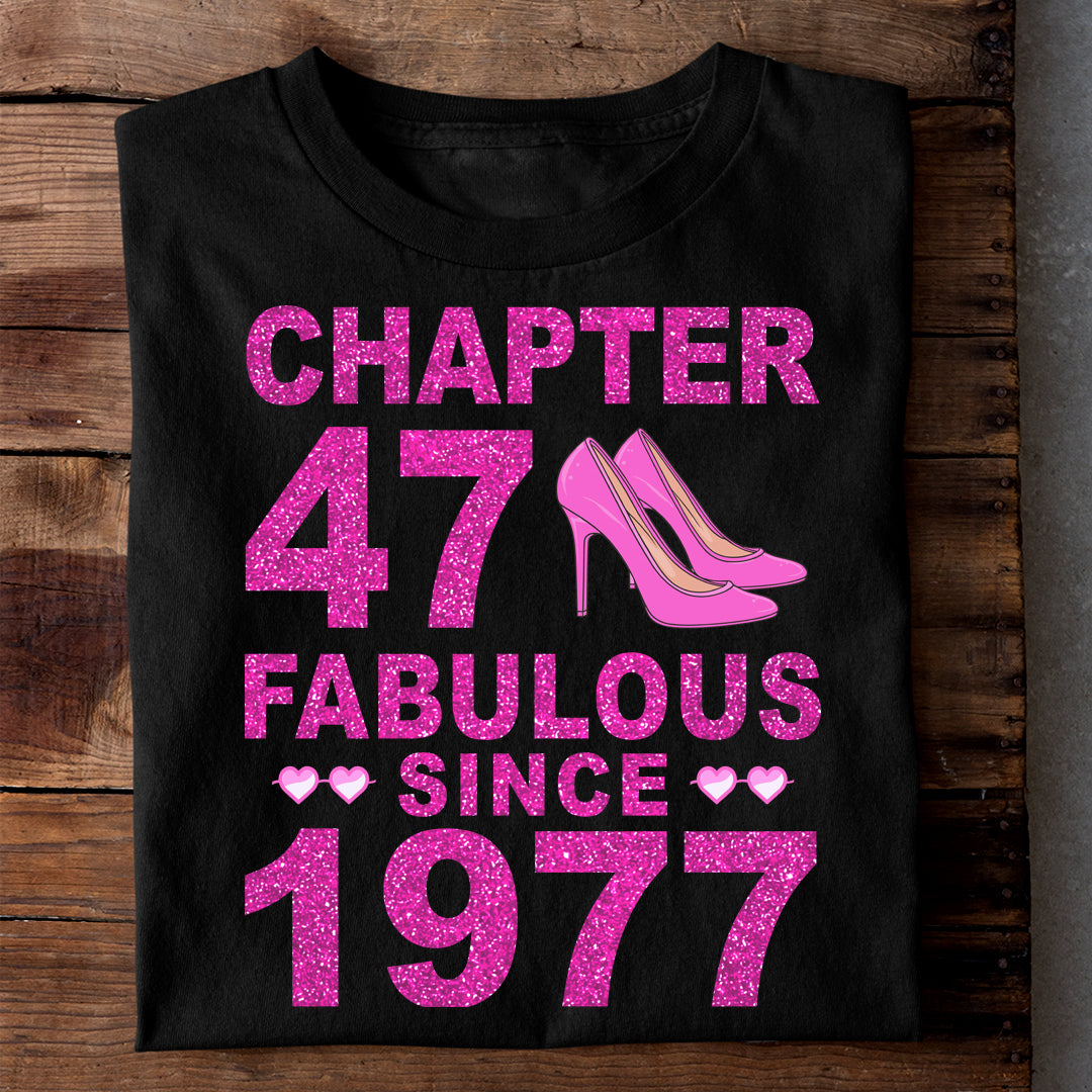 CHAPTER 47 FABULOUS SINCE 1977 LUXURY T-SHIRT