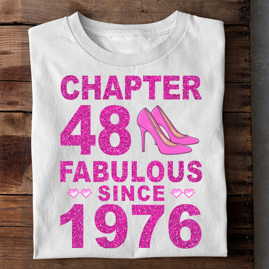 CHAPTER 48 FABULOUS SINCE 1976 LUXURY T-SHIRT