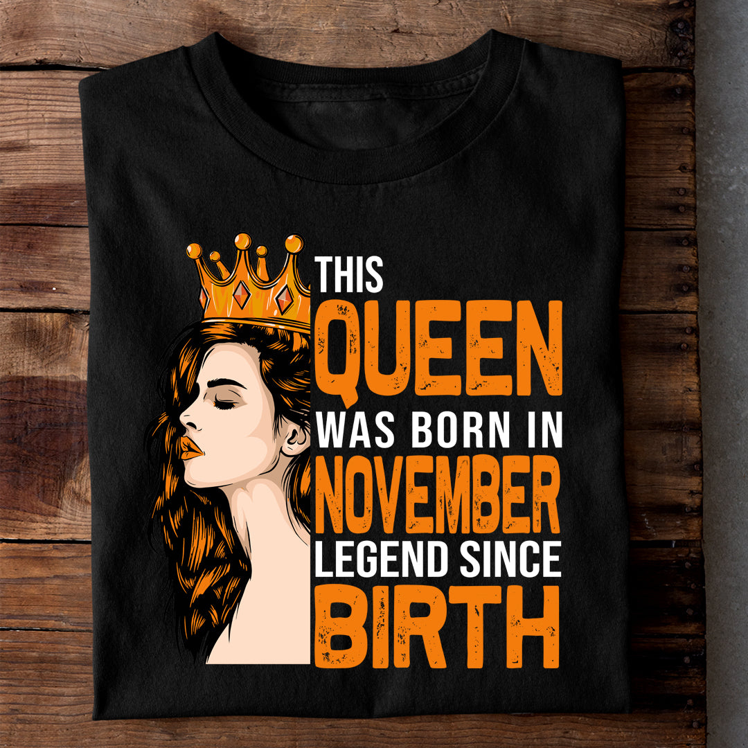 NOVEMBER QUEEN PREMIUM QUALITY TSHIRT