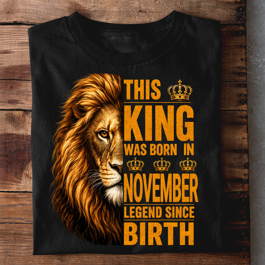 KING OF NOVEMBER T SHIRT