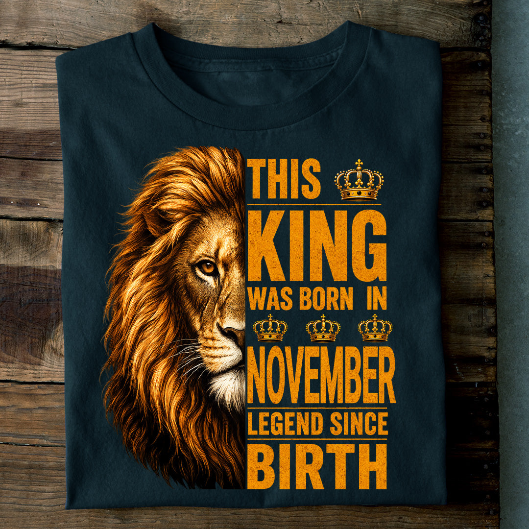 KING OF NOVEMBER T SHIRT