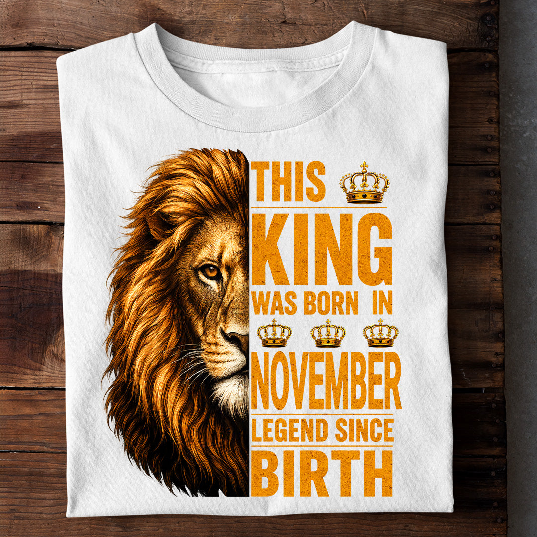 KING OF NOVEMBER T SHIRT
